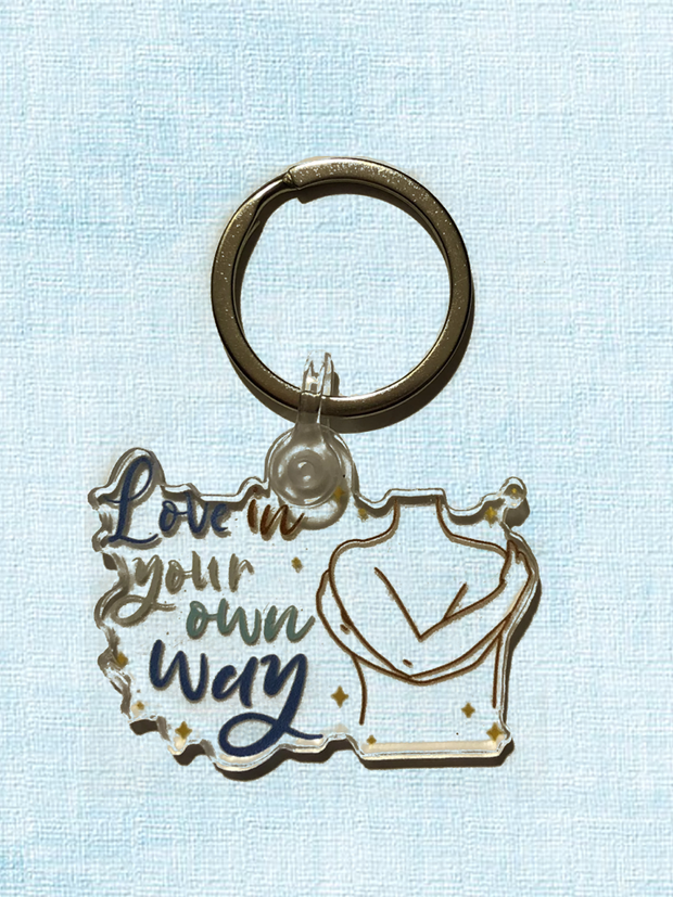 Love In Your Own Way Keychain