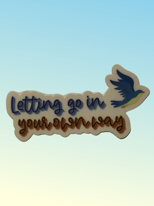 Letting Go In Your Own Way Sticker