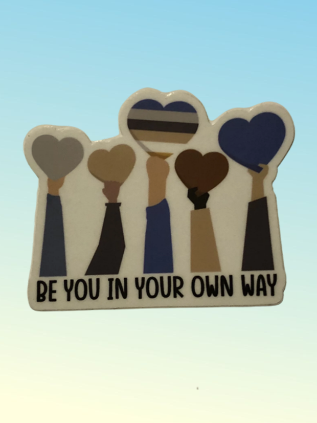 Be You In Your Own Way Sticker