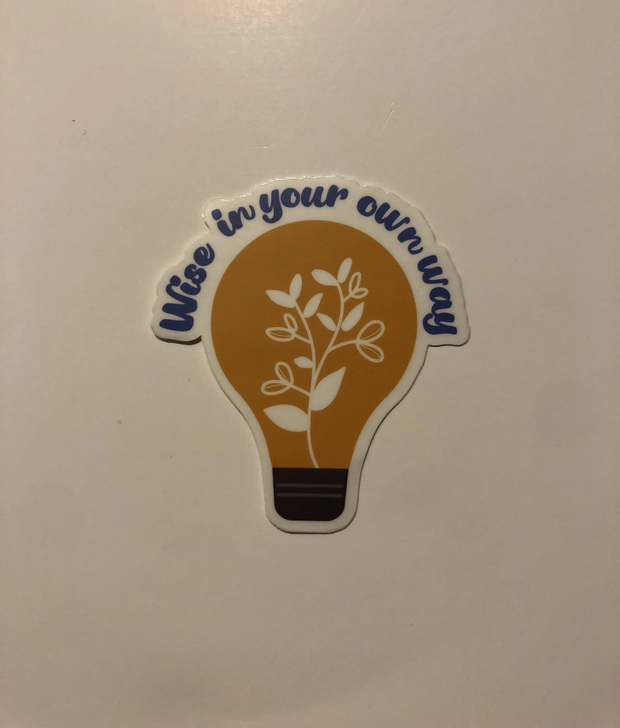 Wise In Your Own Way Sticker